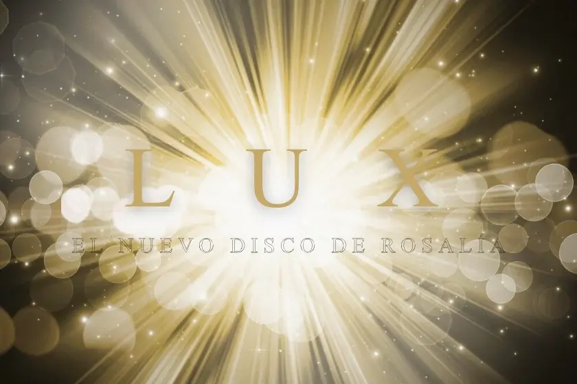 LUX, el nuevo disco de Rosalía
